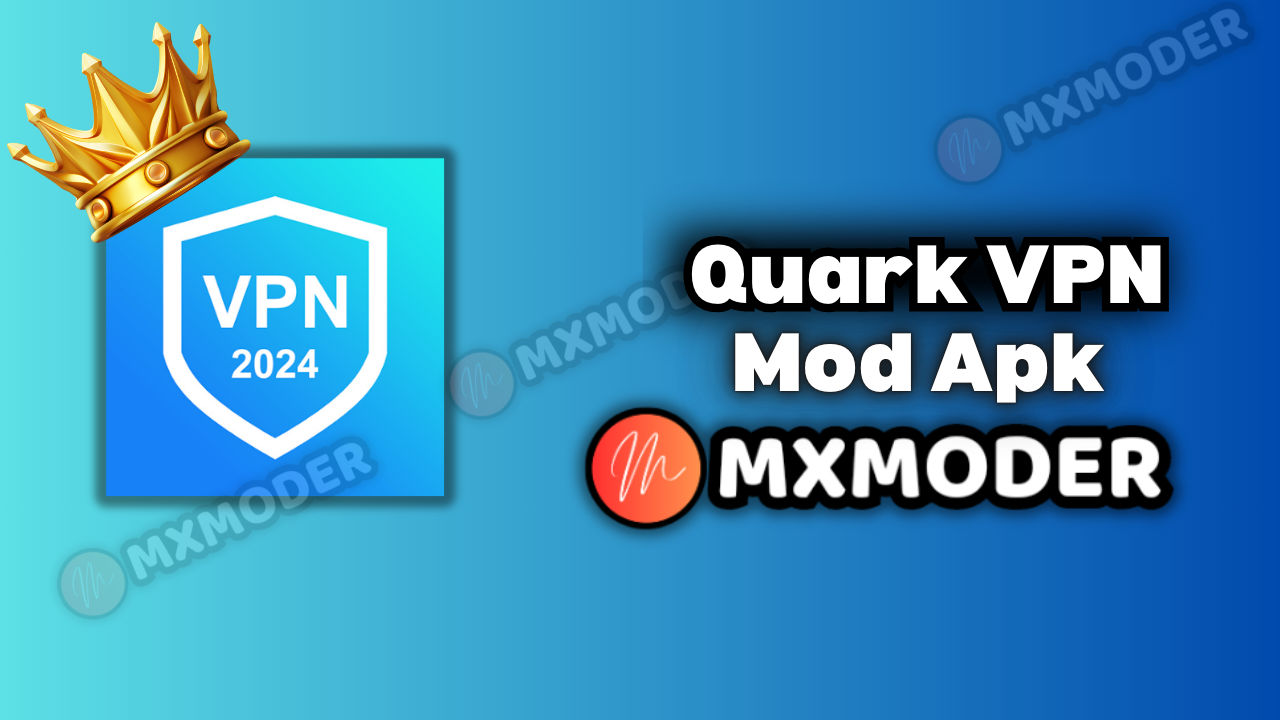 Quark VPN Mod Apk 1