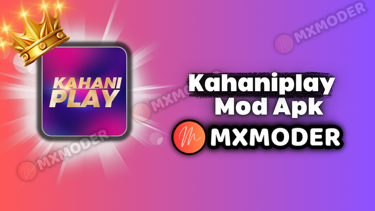 Kahaniplay Mod APK v1.46 Download 2024 1