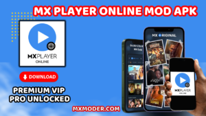 MX Player Online Mod APK Download 2025 (No Ads, Unlimited Access) 1