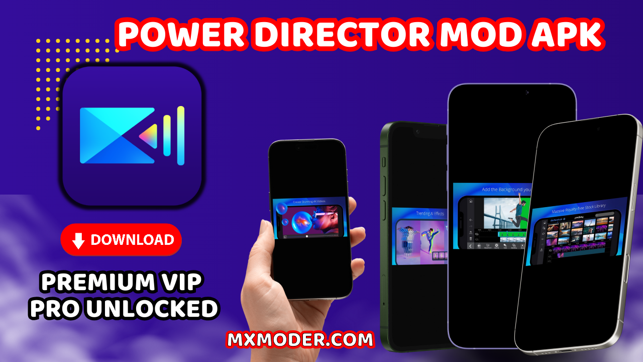 PowerDirector Mod APK 2025 (No Watermark, No Ads) 1