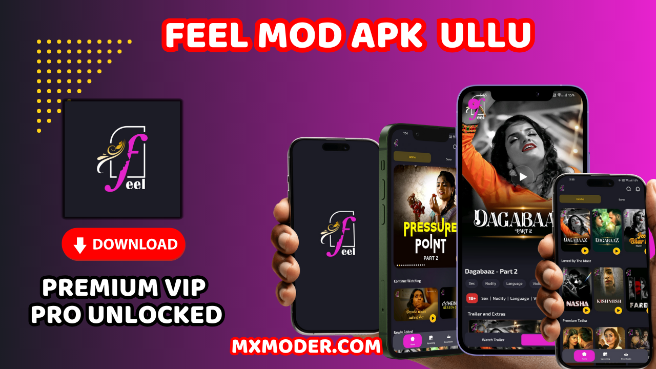 Feel Mod APK & Ullu Mod APK Download Free 1
