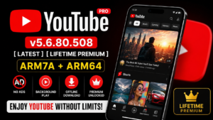 YouTube Pro v5.6.80.520 APK Download – Latest Version for Android 2